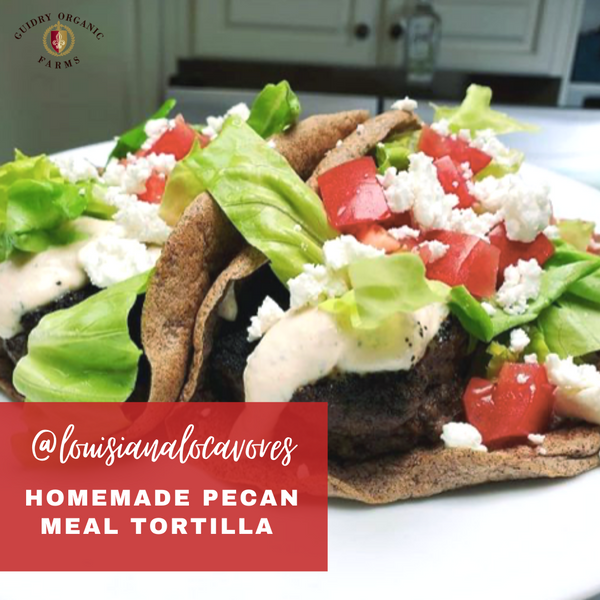 3 Step Homemade Pecan Meal Tortilla by @louisianalocavores